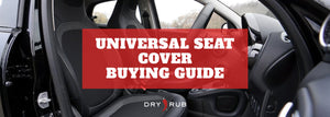 Universal Seat Covers Buying Guide